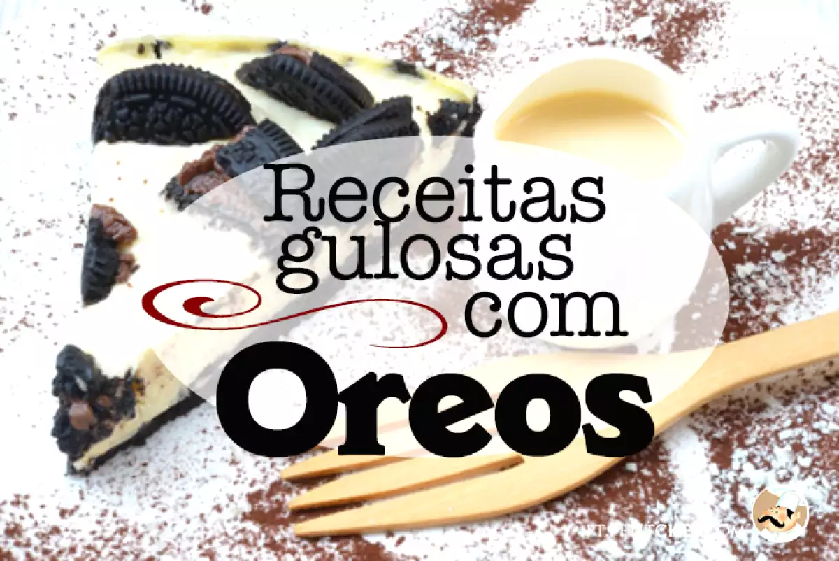 11 receitas gulosas com Oreos!