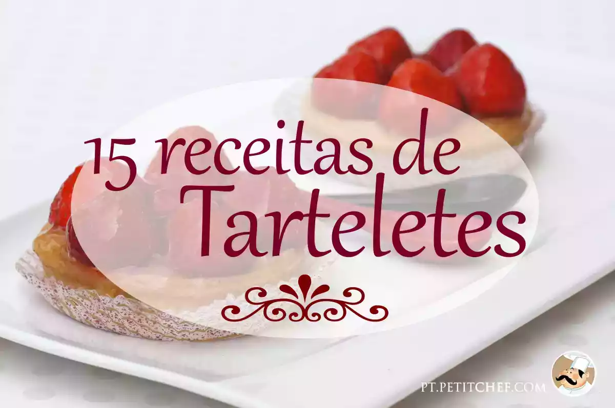 15 receitas de Tarteletes