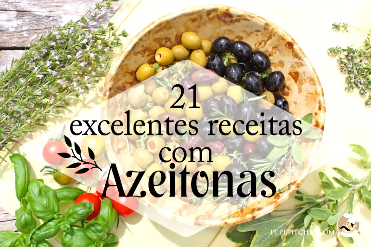 21 excelentes receitas com Azeitonas