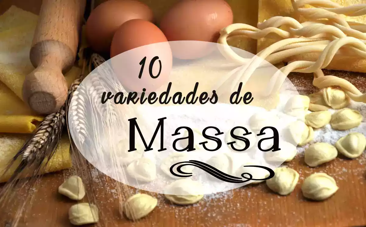 10 variedades de massa alimentícia