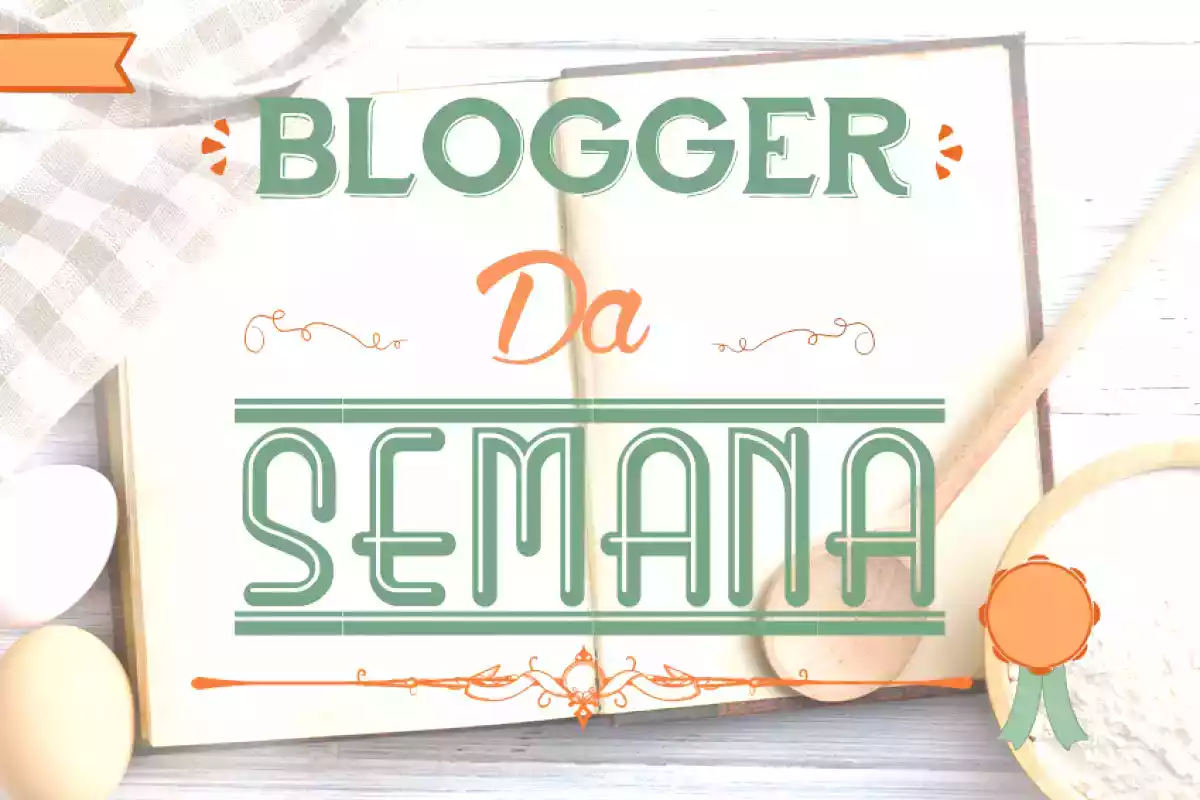 Blogger da Semana