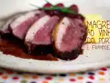 Receita Magret de pato ao vinho do porto e framboesas