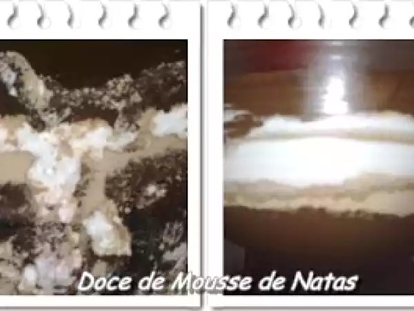 Receita Doce de mousse e natas