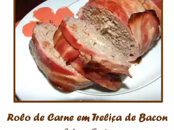 Receita Rolo de carne em treliça de bacon