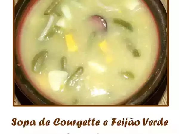 Receita Sopa de courgette e feijão verde