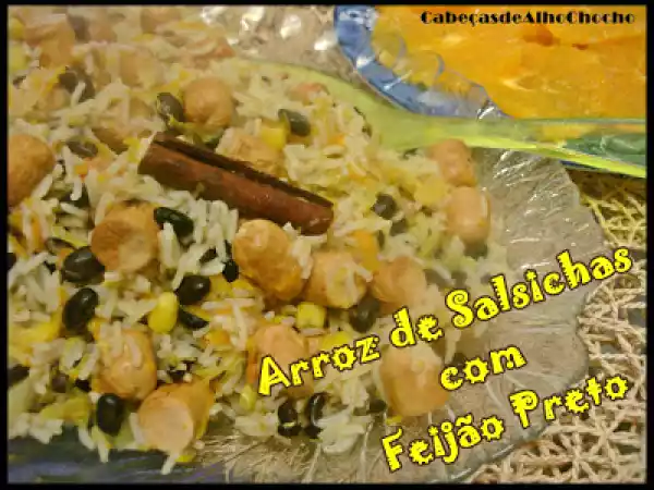 Receita Arroz de salsichas com feijão preto