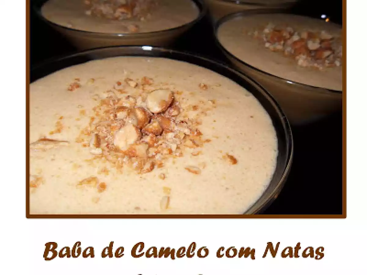 Baba de Camelo com Natas... e Amendoins de Mel