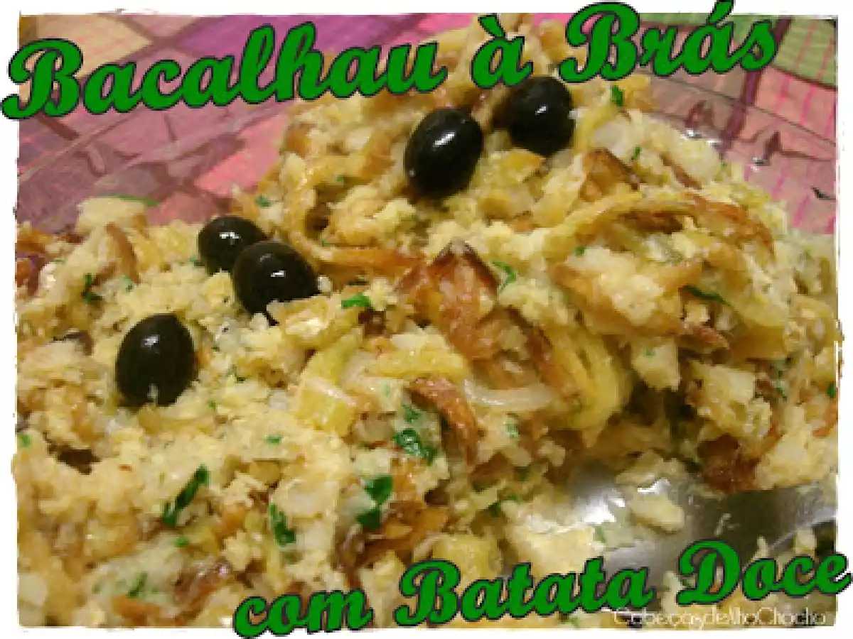 Bacalhau à Brás com Batata Doce