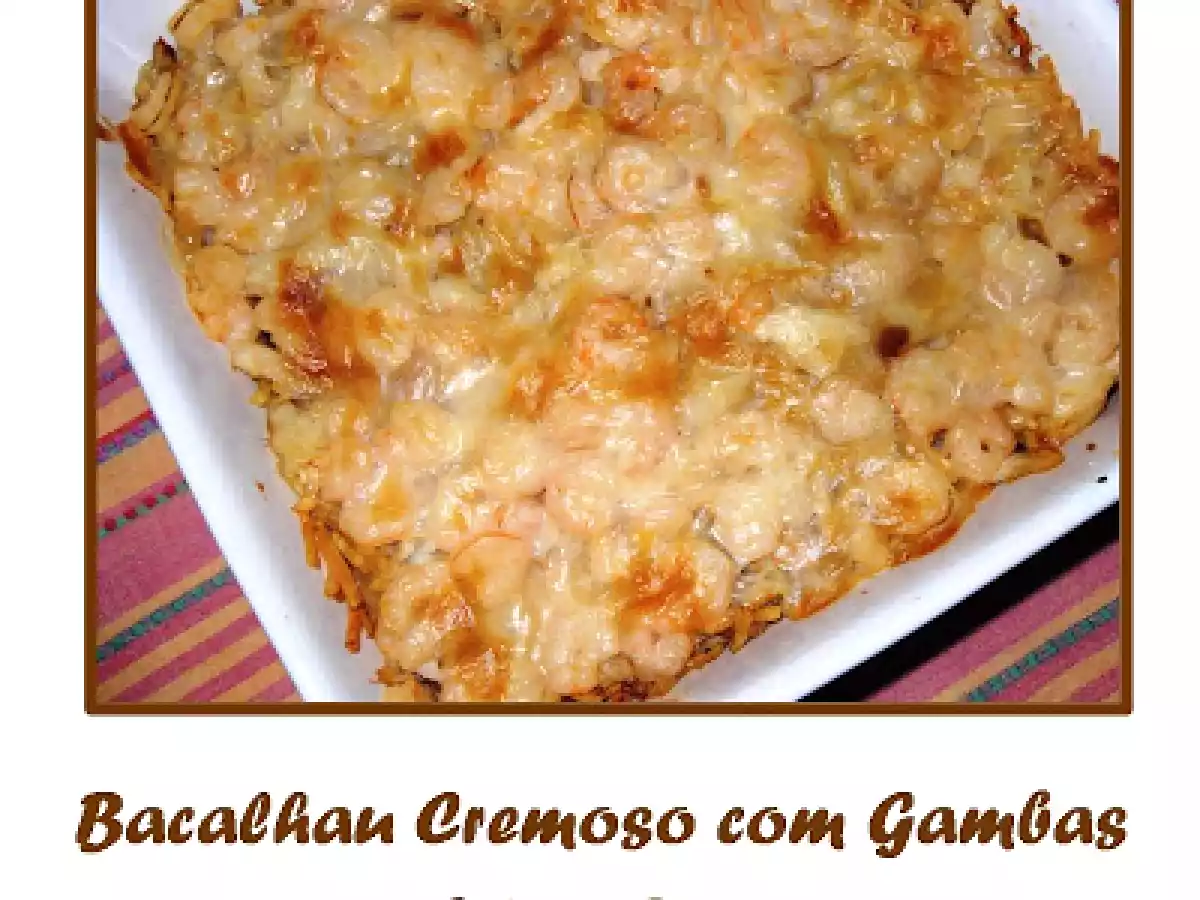 Bacalhau Cremoso com Gambas