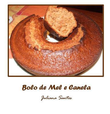 O Feitiço da Cozinha: Bolo Simples de Mel