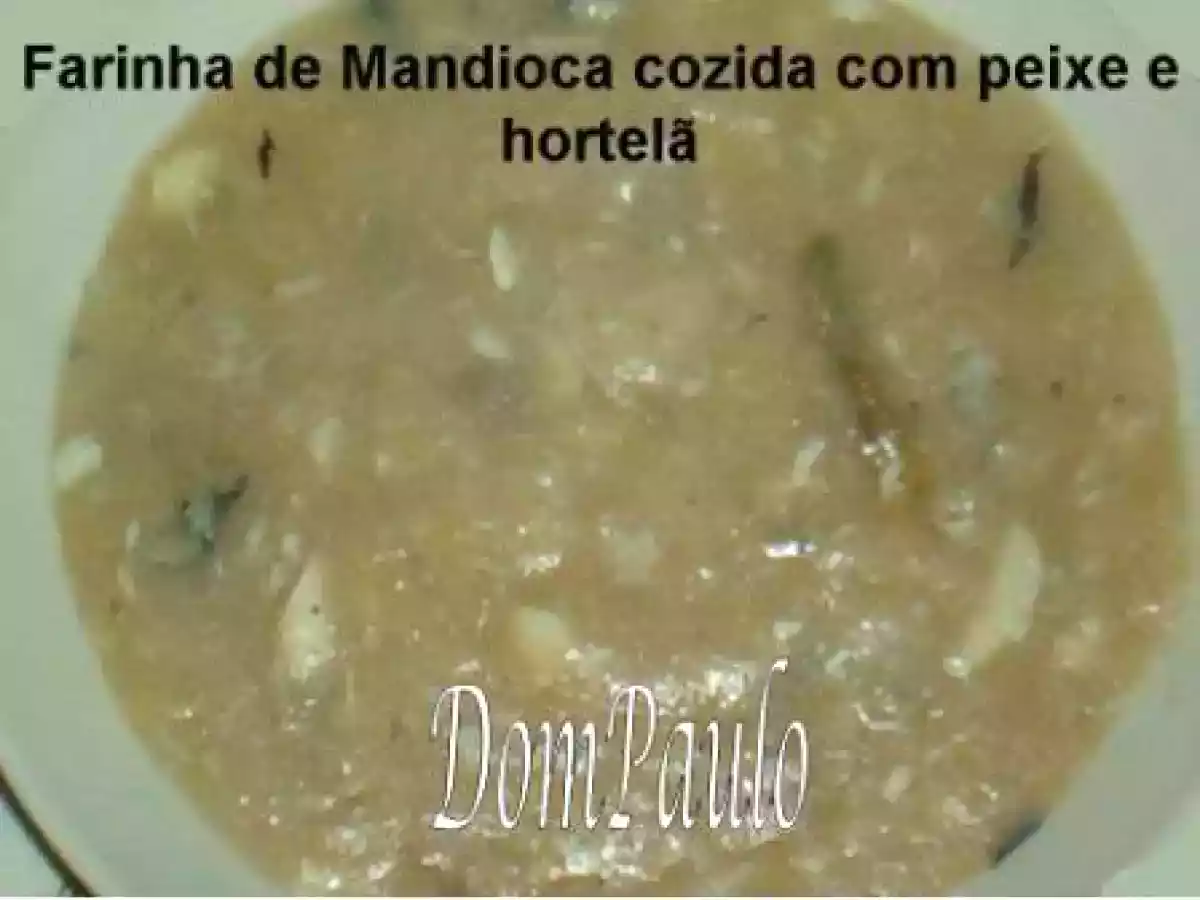 Farinha de Mandioca com peixe e hortelã