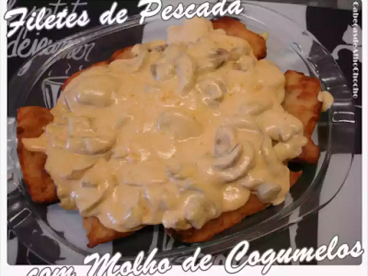 Filetes de Pescada com Molho de Cogumelos
