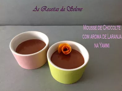 Mousse de Chocolate com Aroma de Laranja na Yammi