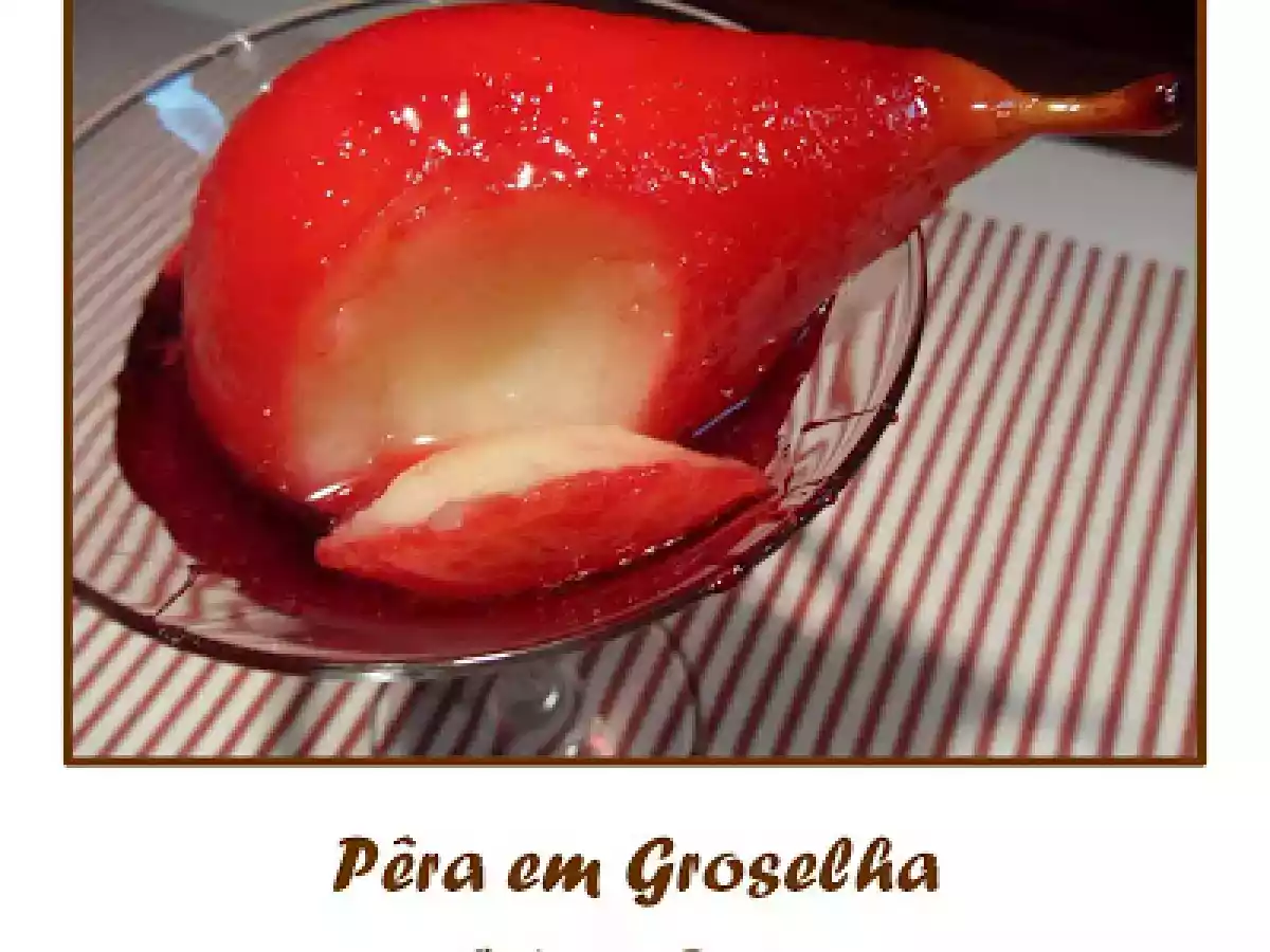 Pêra em Groselha - foto 2