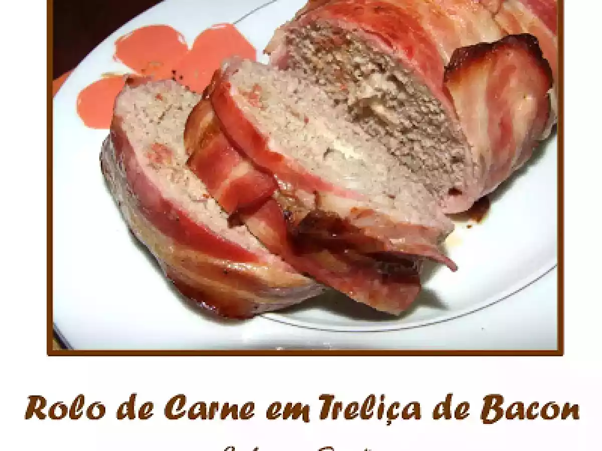 Rolo de Carne em Treliça de Bacon