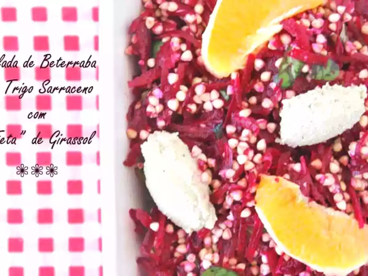 Salada de Beterraba e Trigo Sarraceno com Feta de Girassol