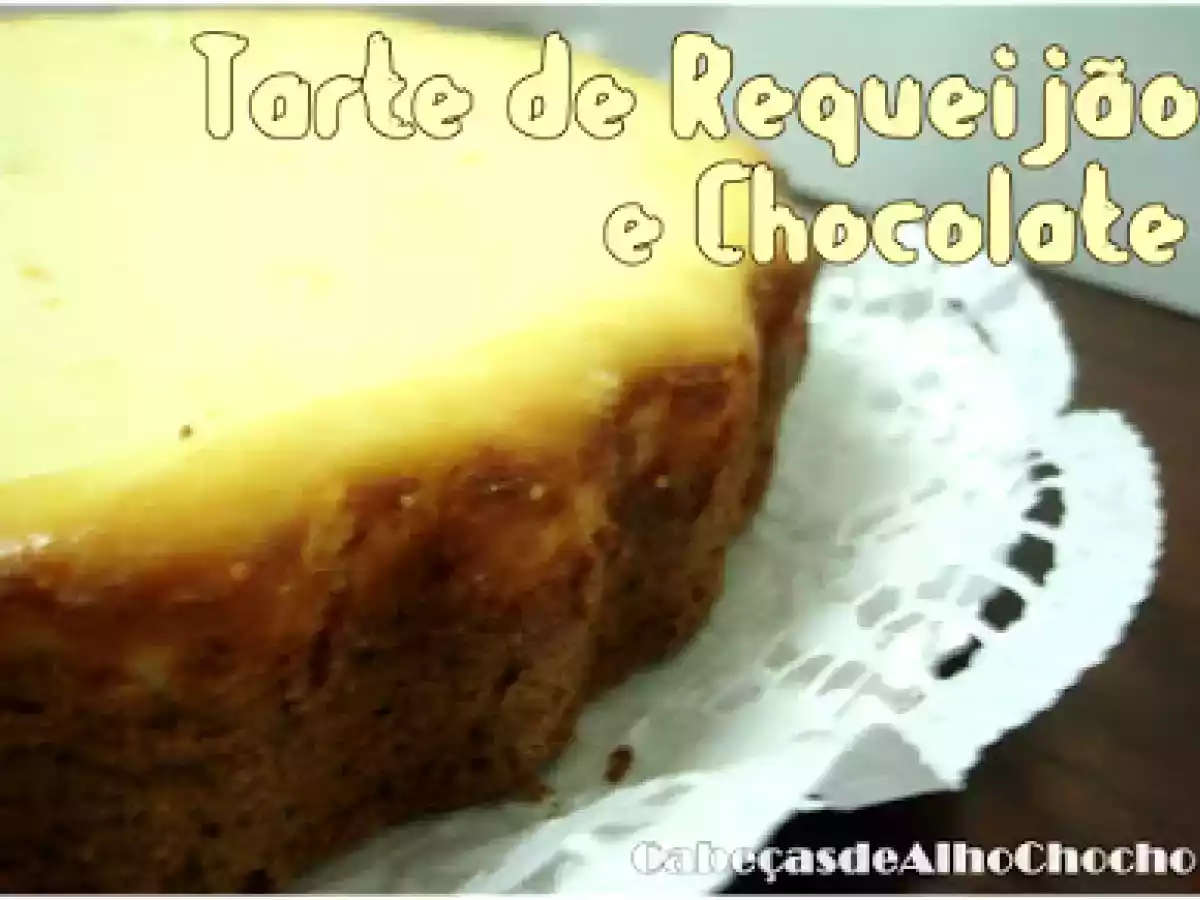 Tarte de Requeijão e Chocolate