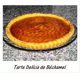 Tarte delícia de béchamel